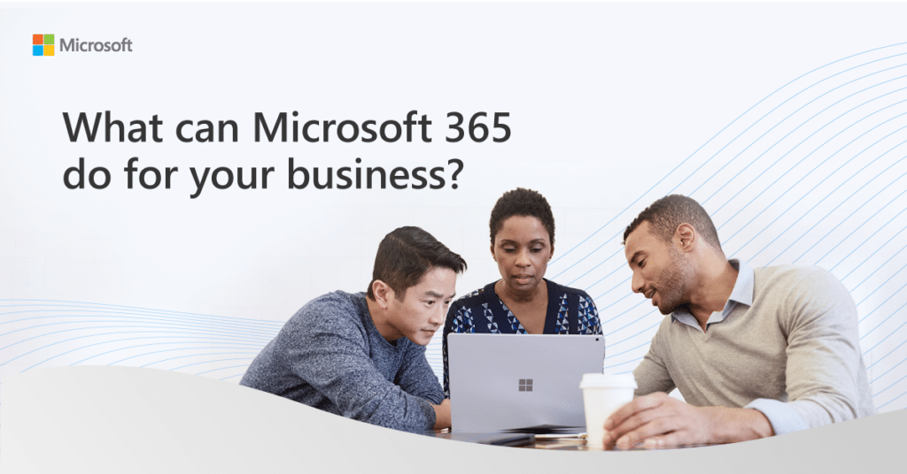 MW SMB_Your Business 2 wat can microsoft365 do for your business